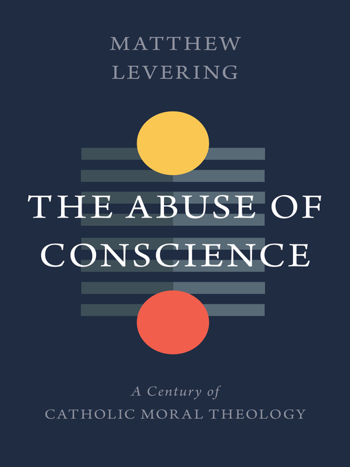 Title details for The Abuse of Conscience by Matthew Levering - Available